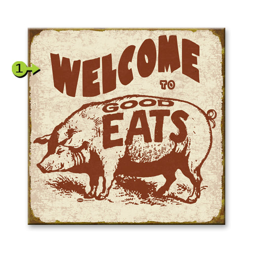 Meissenburg 28" x 28" Welcome to Good Eats Wood SIgn