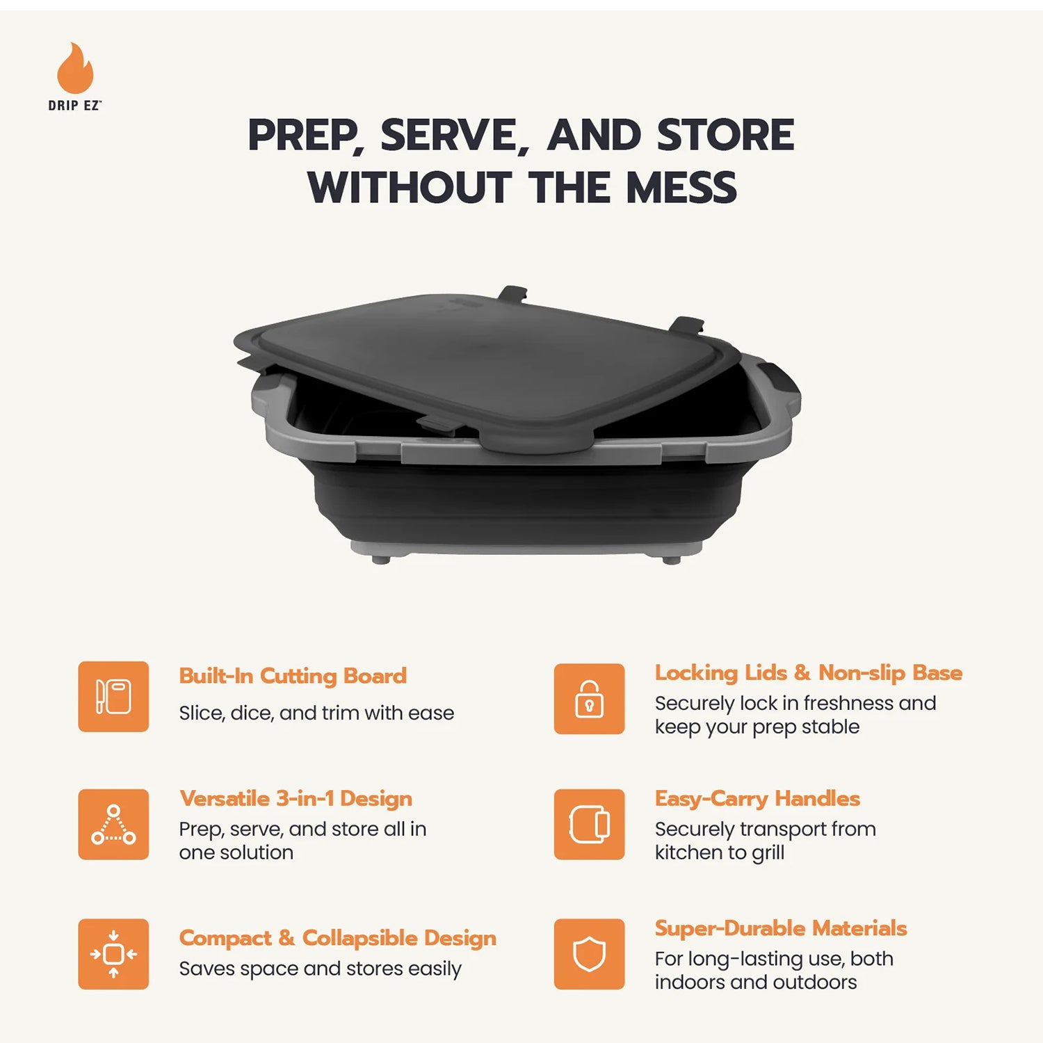 prep, serve, and store without the mess drip ez bbq food prep tubs