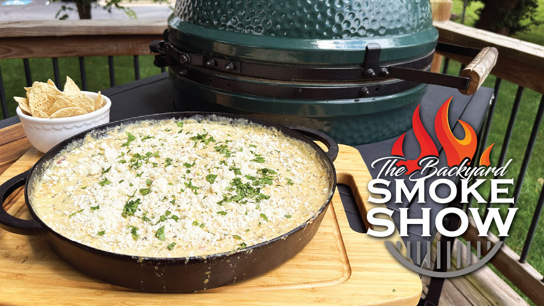 Street Corn Queso on the Big Green Egg | Backyard Smoke Show
