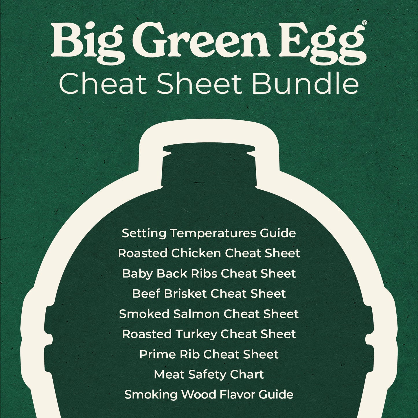 Big Green Egg Cheat Sheets
