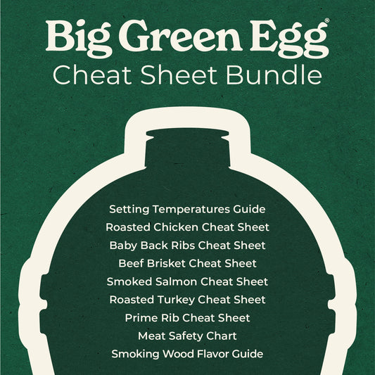 Big Green Egg Cheat Sheets