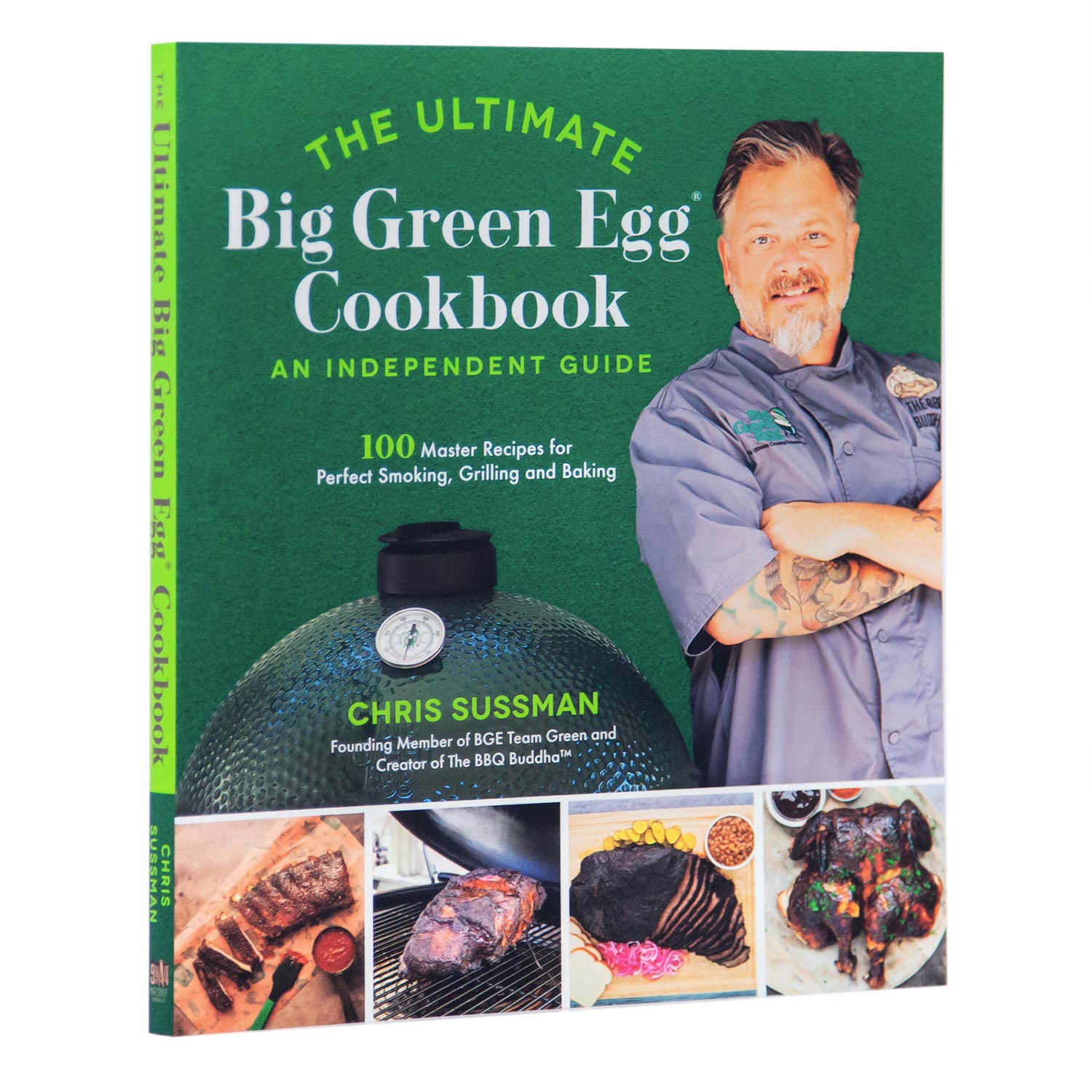 The Ultimate Big Green Egg Cookbook (Chris Sussman aka the BBQ Buddha)